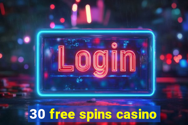 30 free spins casino