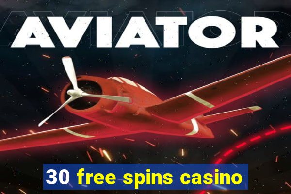 30 free spins casino