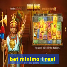 bet minimo 1 real