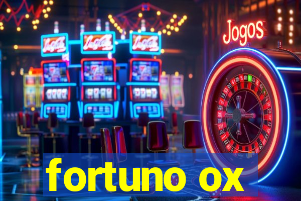 fortuno ox