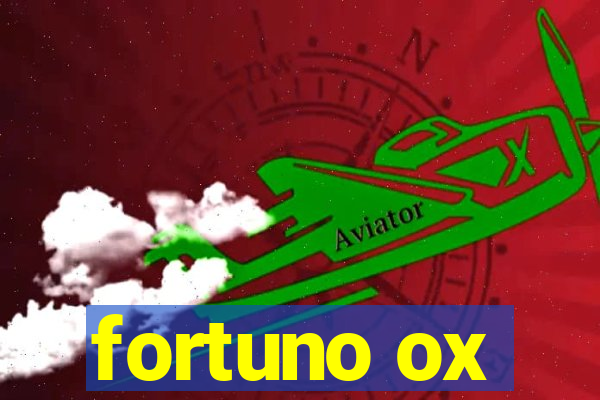 fortuno ox