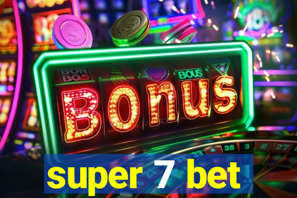 super 7 bet