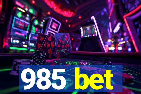 985 bet