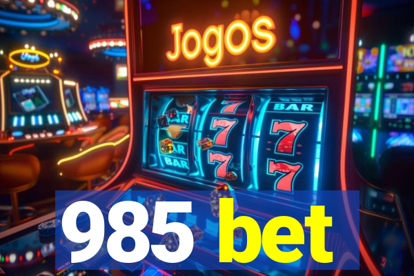 985 bet