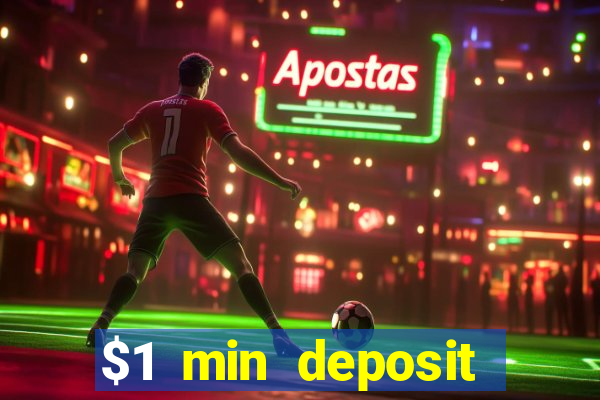 $1 min deposit mobile casino