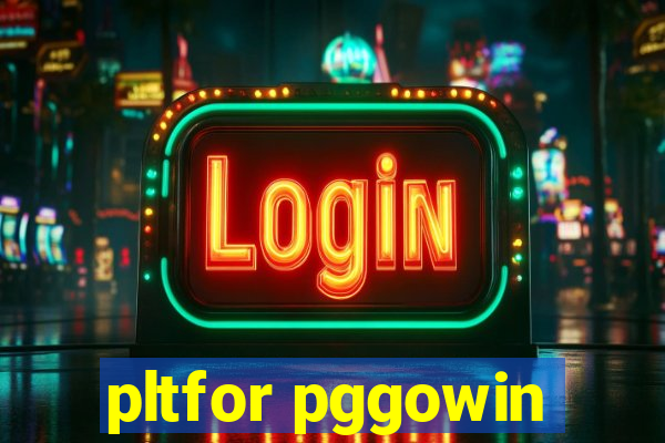 pltfor pggowin