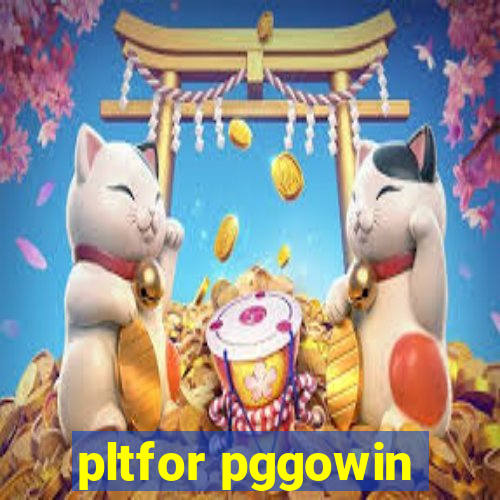 pltfor pggowin