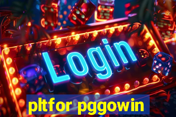 pltfor pggowin