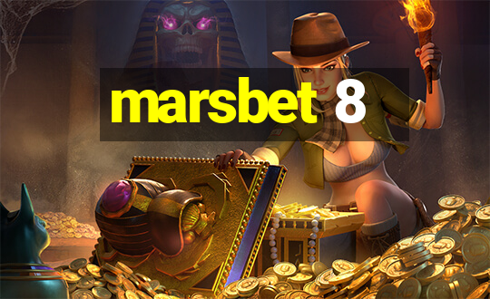 marsbet 8