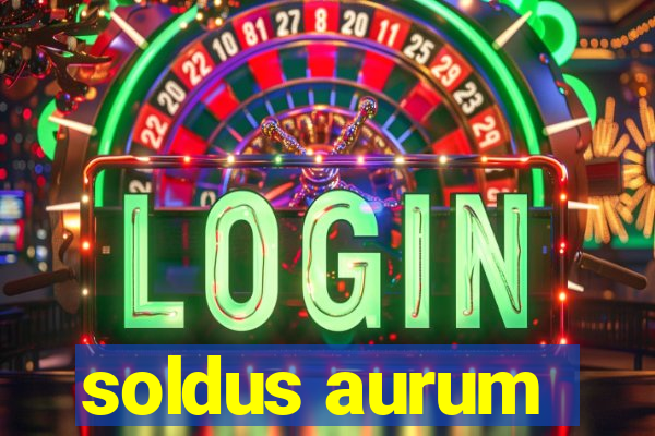 soldus aurum