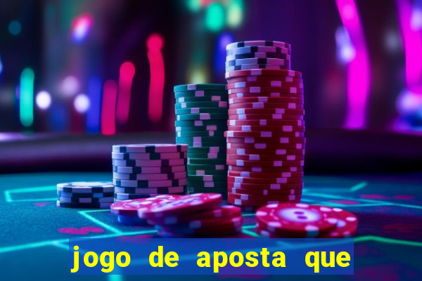 jogo de aposta que mais ganha dinheiro