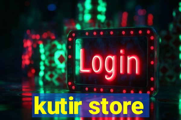 kutir store