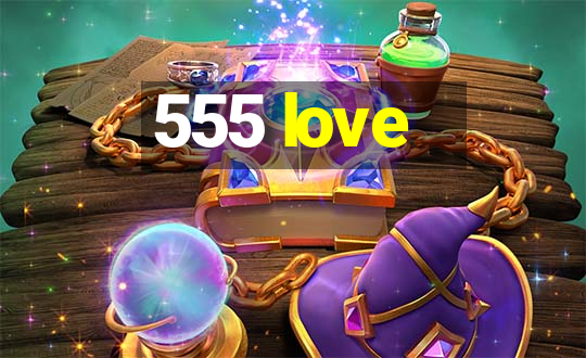 555 love