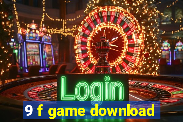 9 f game download