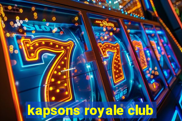 kapsons royale club