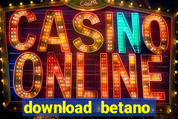 download betano casino apk