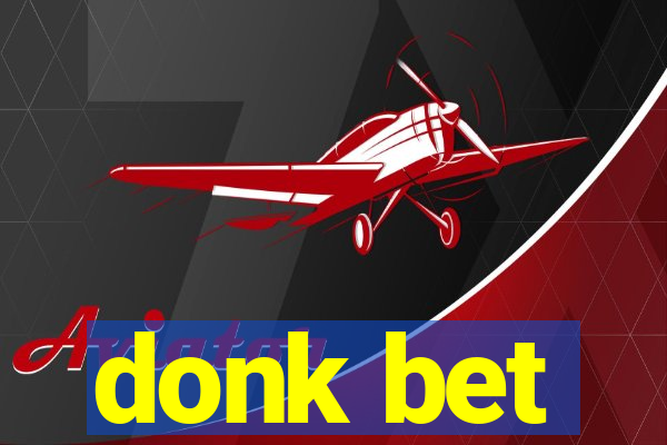 donk bet