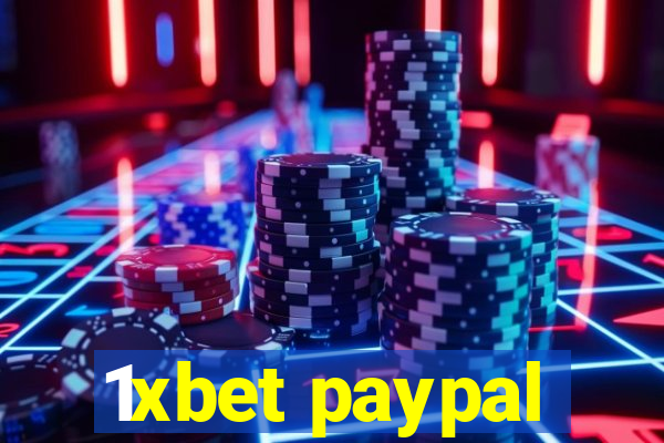 1xbet paypal