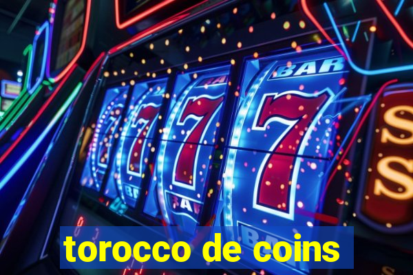 torocco de coins