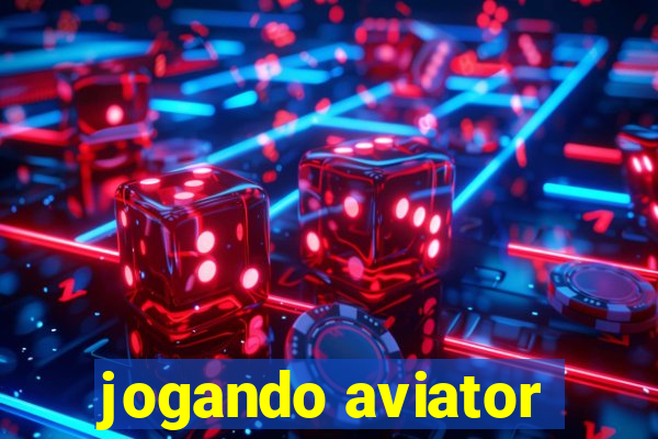 jogando aviator