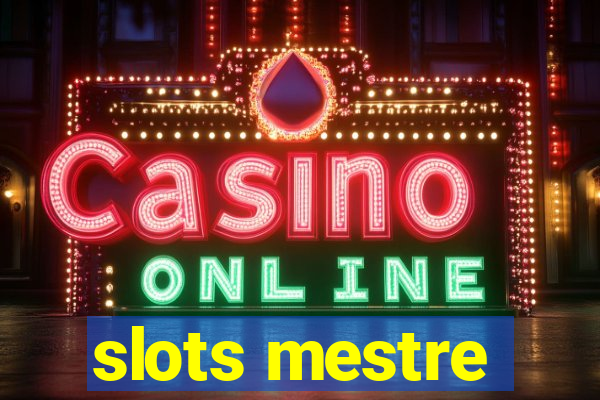 slots mestre