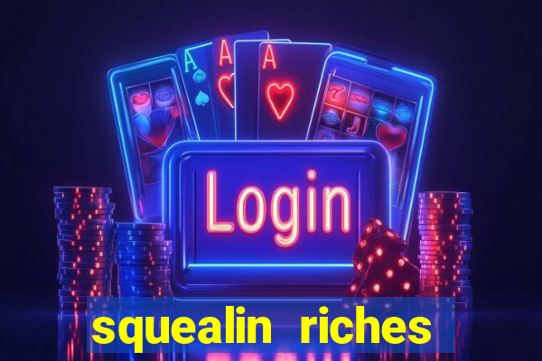 squealin riches slot demo