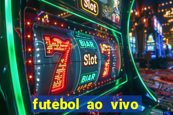 futebol ao vivo sem trava