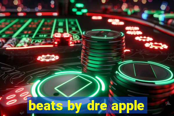 beats by dre apple