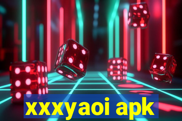 xxxyaoi apk