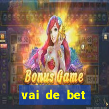 vai de bet aplicativo download