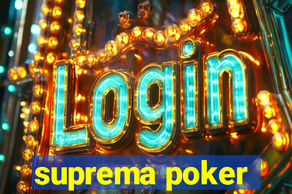 suprema poker