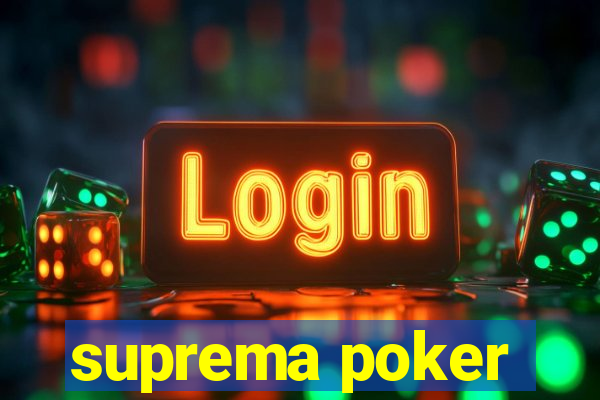 suprema poker