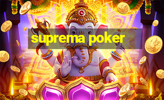 suprema poker