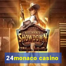 24monaco casino