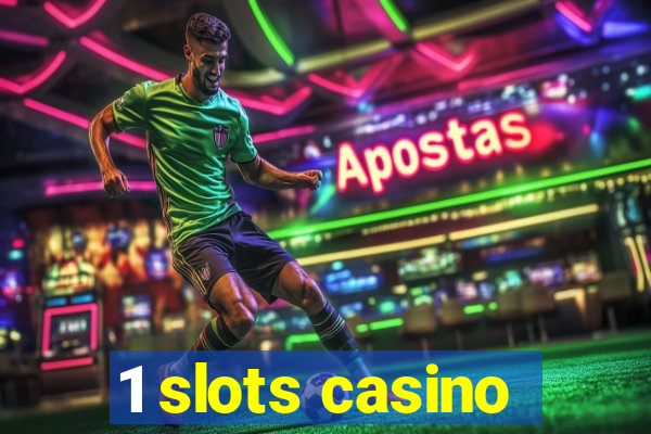 1 slots casino