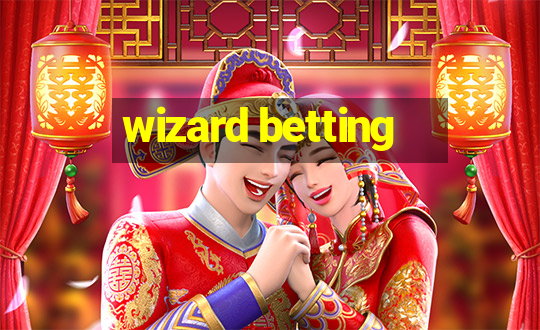 wizard betting