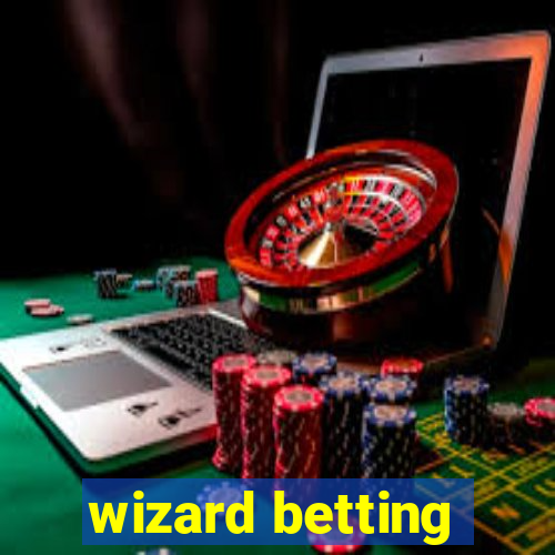 wizard betting