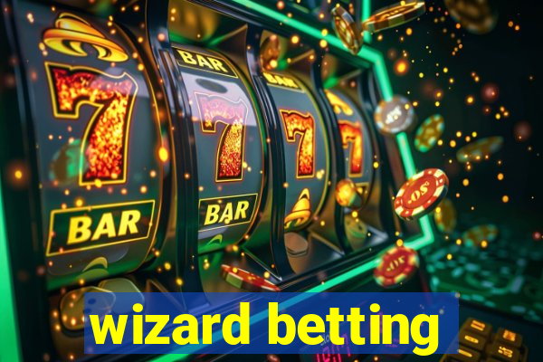 wizard betting