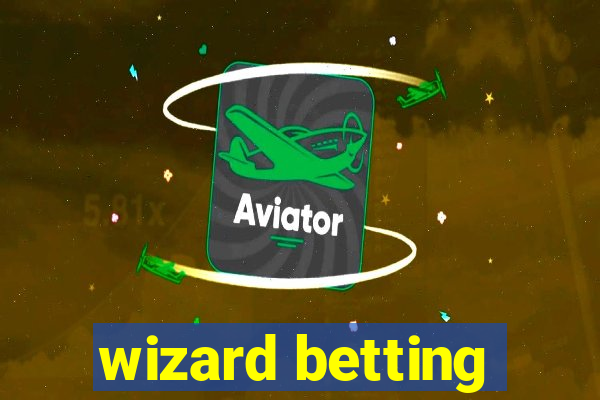 wizard betting