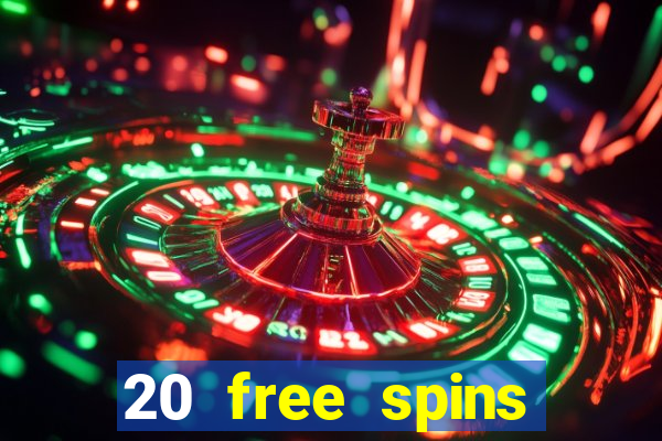 20 free spins casino no deposit