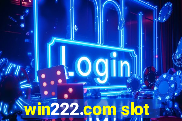 win222.com slot