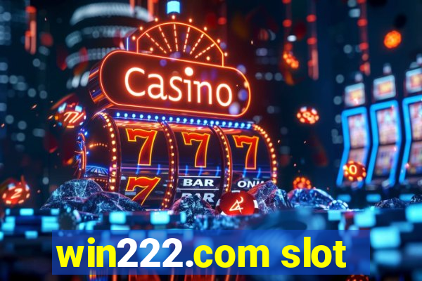 win222.com slot