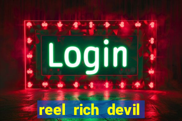 reel rich devil slot machine