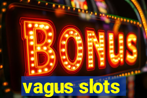 vagus slots