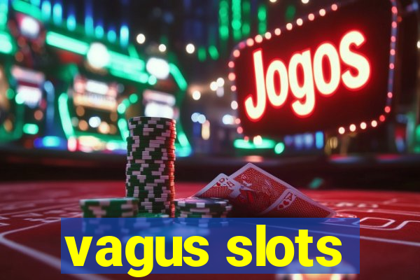 vagus slots