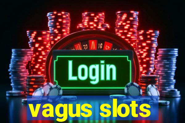 vagus slots