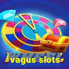 vagus slots