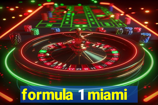 formula 1 miami