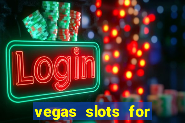 vegas slots for free online