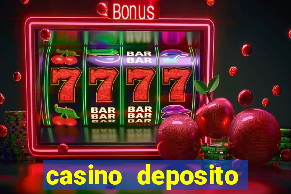 casino deposito minimo 10 reais